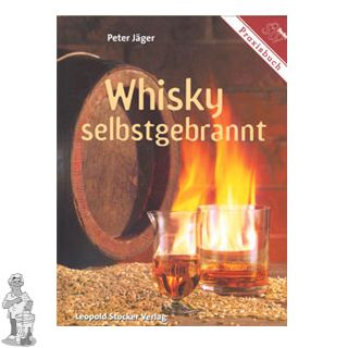 Whisky Selbstgebrannt' Peter Jäger